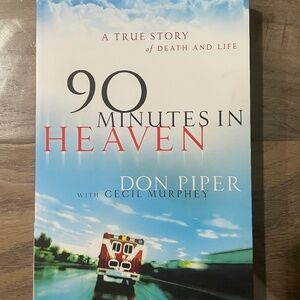 Brand New "90 Minutes in Heaven" Near-Death Experience Paperback Book